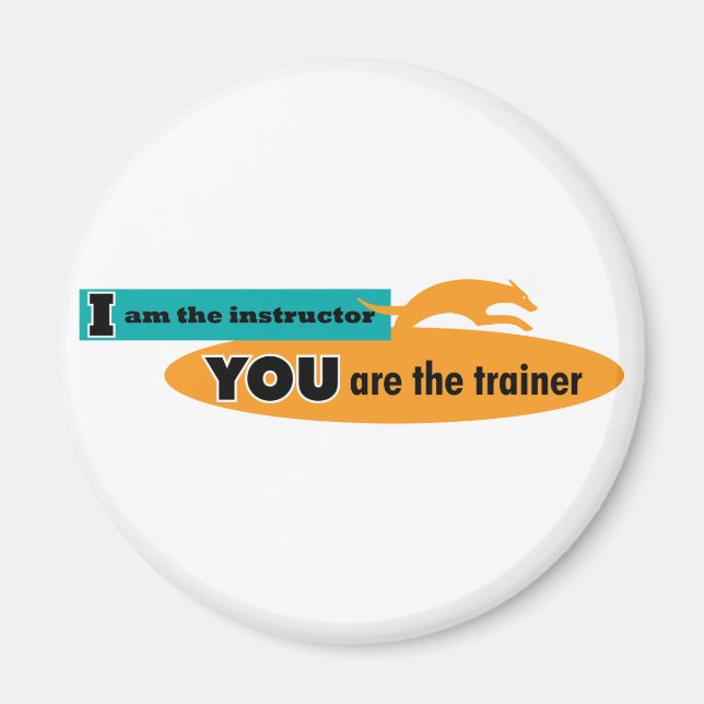 Aimant Je suis l'instructeur, vous êtes l'entraîneur ! (Devant)