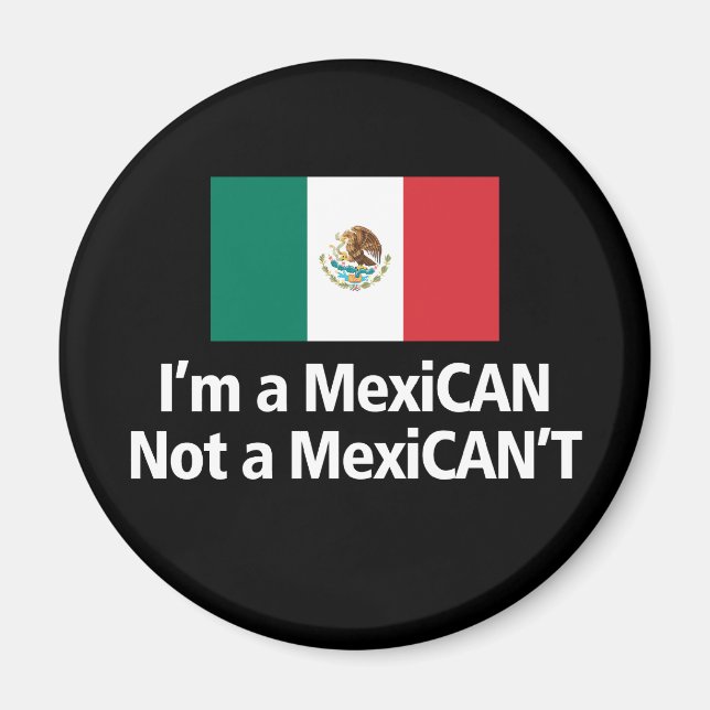 Aimant Je suis MexiCAN, pas MexiCANT ! (Devant)