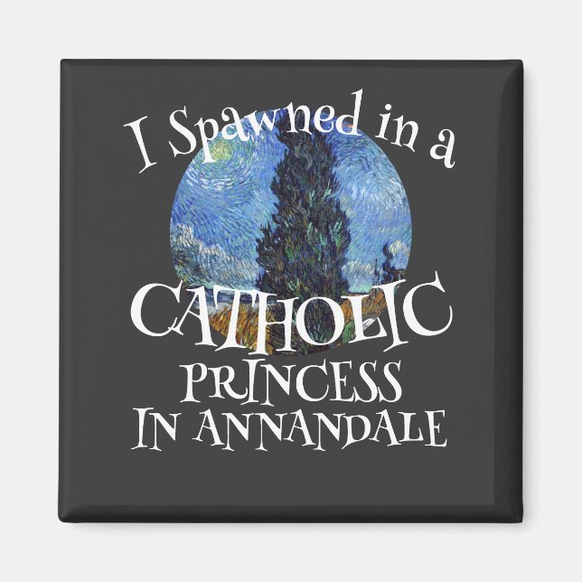 Aimant Je suis né dans une PRINCESSE catholique (Devant)