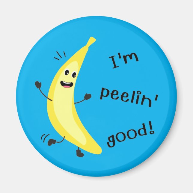 Aimant Je suis Peelin' Good ! - Amusant jeu de fruits (Devant)