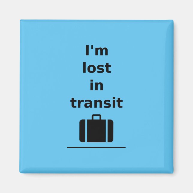 Aimant Je suis perdu dans la valise Voyage en Transit Lig (Devant)