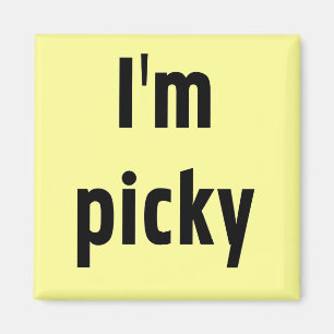 Aimant Je suis Picky Tshirts and Gifts