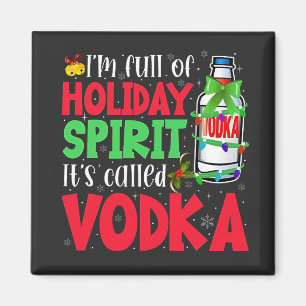 Aimant Je suis plein d'esprit de Noël, ça s'appelle Vodka