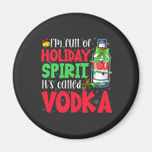 Aimant Je suis plein d'esprit de Noël, ça s'appelle Vodka