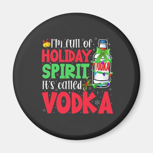 Aimant Je suis plein d'esprit de Noël, ça s'appelle Vodka (Devant)