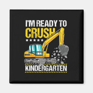 Aimant Je suis prêt à écraser la maternelle Construction 