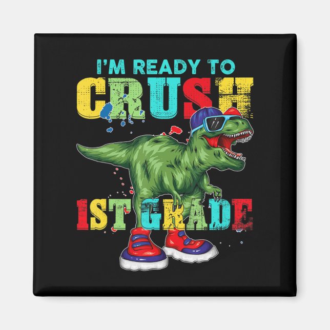 Aimant Je suis prêt à écraser le dinosaure Rex de 1ère an (Devant)
