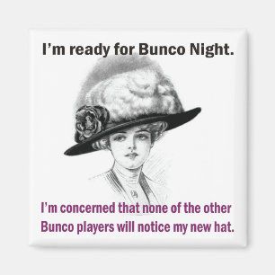 Aimant je suis prêt pour la nuit Bunco.