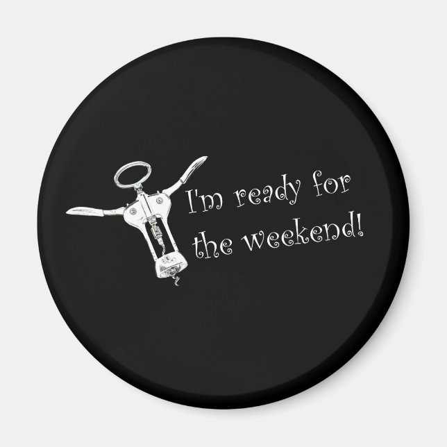Aimant Je suis prêt pour l'aimant de week-end (Devant)