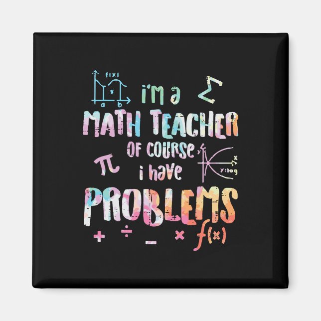 Aimant Je suis professeur de mathématiques, bien sûr, j'a (Devant)