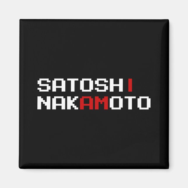 AIMANT JE SUIS SATOSHI NAKAMOTO (Devant)