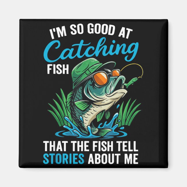 Aimant Je suis si doué pour attraper des poissons Citatio (Devant)