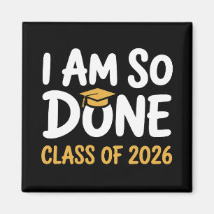 Aimant Je Suis Si Fin Prêt Classe De 2026 Diplômé 26 Dipl
