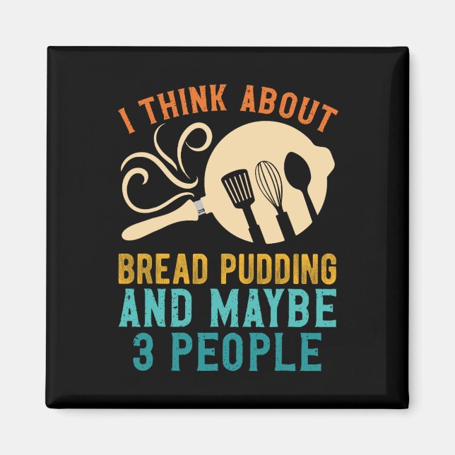 Aimant Je Suis Tombé Pour Le Pain Favori Et Peut-Être Tro (Devant)