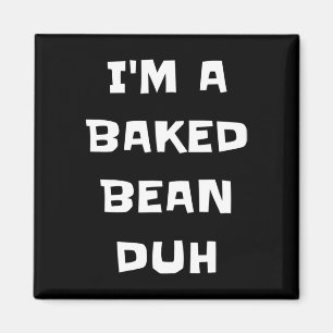 Aimant Je suis Un Bean Duh Fun Lazy Easy Halloween Costu