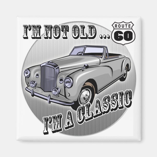 Aimant Je suis un classique 60e anniversaire cadeaux (Devant)