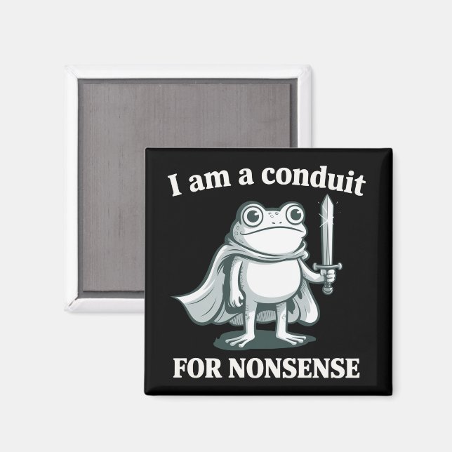 Aimant Je suis un conduit pour la grenouille drôle sarcas (Recto/Verso)