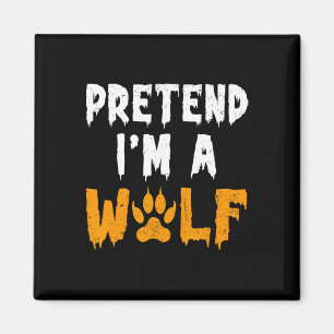 Aimant Je suis un costume d'Halloween loup drôle Lazy