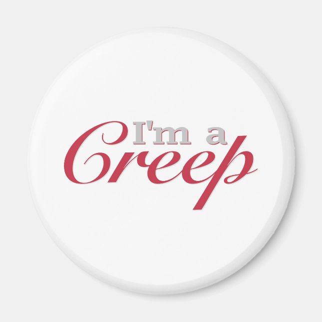 Aimant Je suis un Creep (Devant)