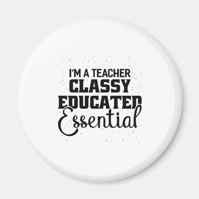 Aimant Je Suis Un Enseignant Éducateur De Classe Essentie (Devant)