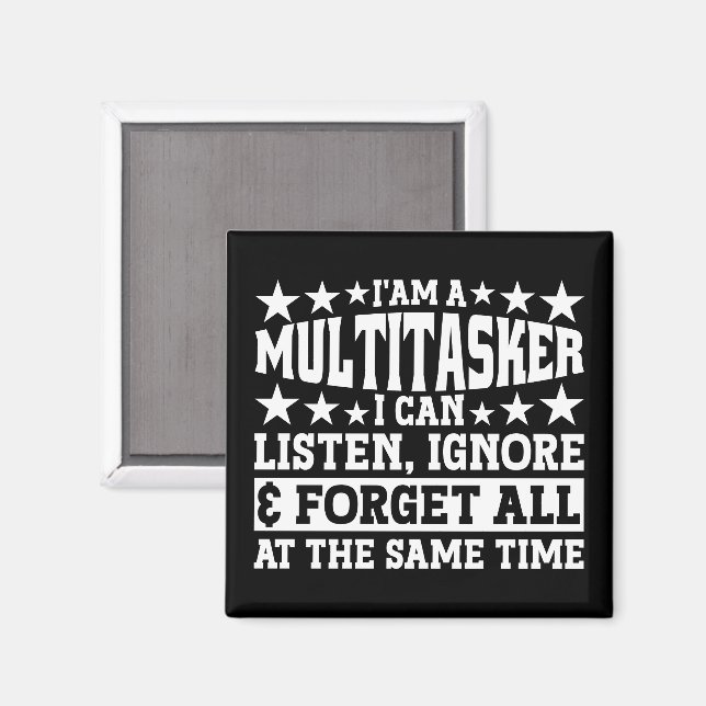Aimant Je suis un multititasker Funny Gag Sayings Sarcast (Recto/Verso)