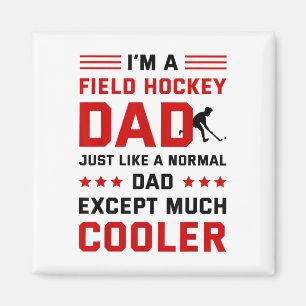 Aimant Je suis un papa de hockey sur gazon comme un papa