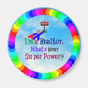 Aimant Je suis un Realtor. Quel est ton super pouvoir ?
