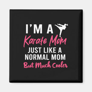 Aimant Je suis une maman karaté comme une maman normale d