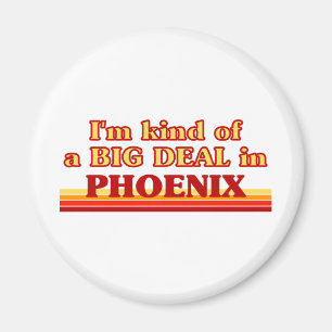 Aimant Je suis une sorte de GROS ACCORD à Phoenix