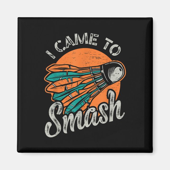Aimant Je Suis Venu À L'Équipe De Smash Badminton (Devant)