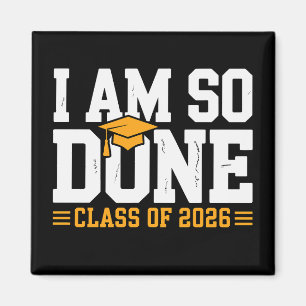 Aimant Je suis vraiment fini Classe 2026 Diplômé 26 Diplô