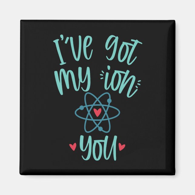 Aimant Je t'ai dans mon ion Valentin drôle de chimie (Devant)