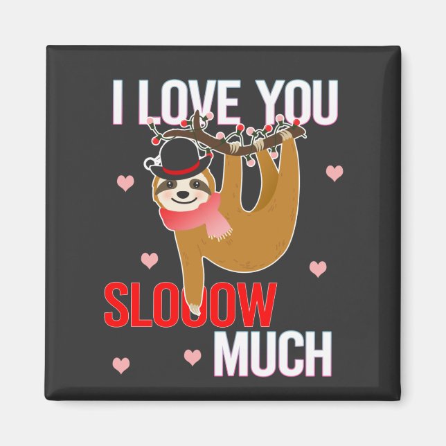 Aimant Je T'Aime Beaucoup Sloth Valentines Cadeaux (Devant)