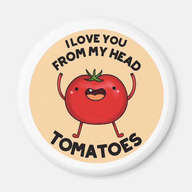 Aimant Je T'Aime De Ma Tête Tomates Drôle Pun Tomate (Devant)