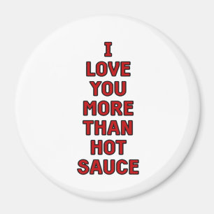 Aimant Je t'aime plus que la sauce piquante Funny Valenti