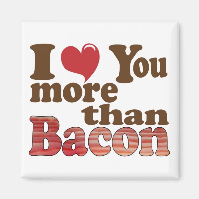 Aimant Je t'aime plus que le bacon (Devant)