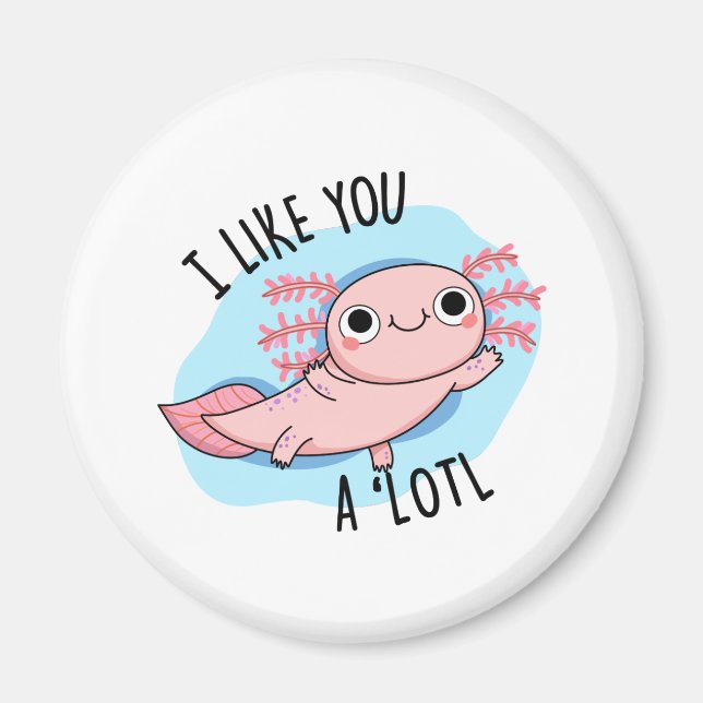 Aimant Je T'Aime Un Pun Axolotl Lotl Drôle (Devant)