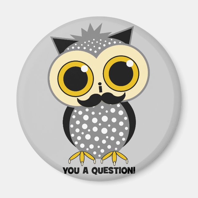 Aimant Je te moustache une question hibou (Devant)