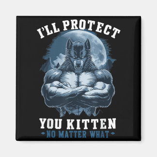 Aimant Je te protégerai, chaton, non quoi