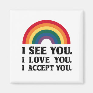 Aimant Je te vois, je t'aime, je t'accepte LGBTQ