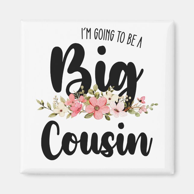 Aimant Je Vais Être Un Gros Cousin (Devant)