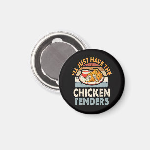 Aimant Je vais juste prendre les tenders de poulet
