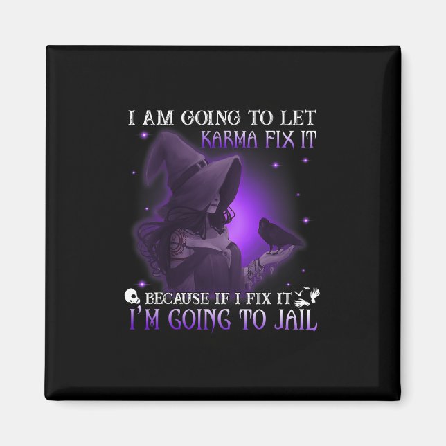 Aimant Je Vais Laisser Karma Le Corriger Parce Que Si Je  (Devant)