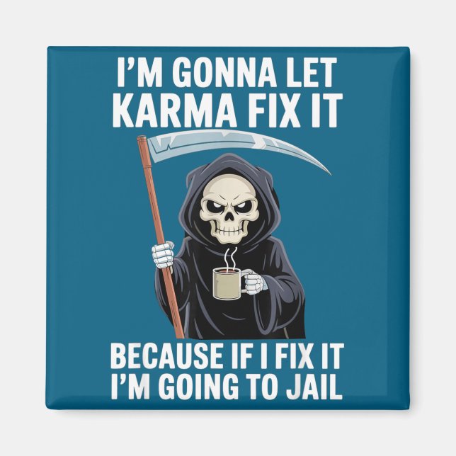Aimant Je vais laisser Karma résoudre ça parce que si je  (Devant)