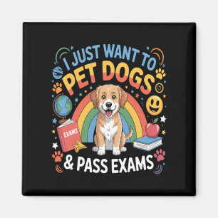 Aimant Je veux caresser les chiens P examens Retour à l'é