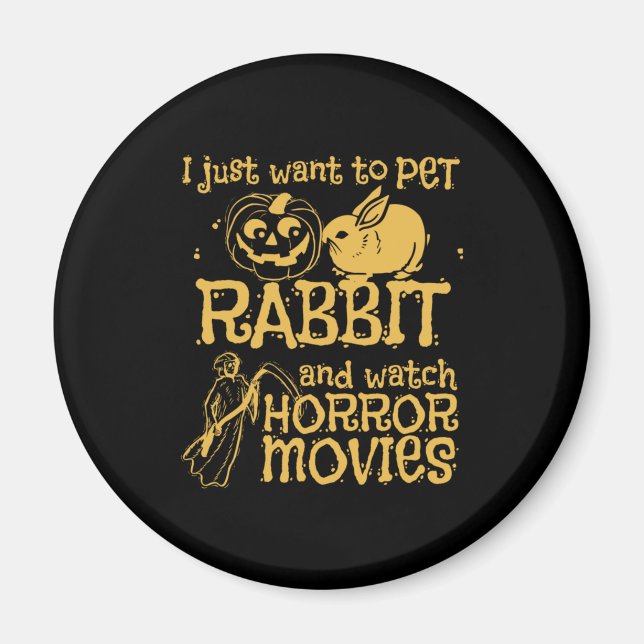 Aimant Je Veux Juste Pet Rabbit Et Halloween (Devant)
