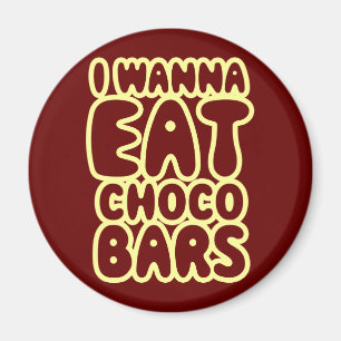 Aimant Je Veux Manger Des Bars À Choco