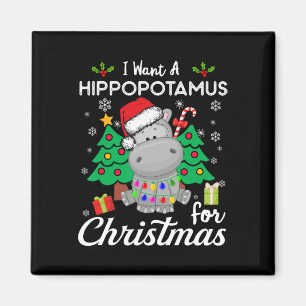 Aimant Je veux un hippopotame pour Noël Cadeau mignon de