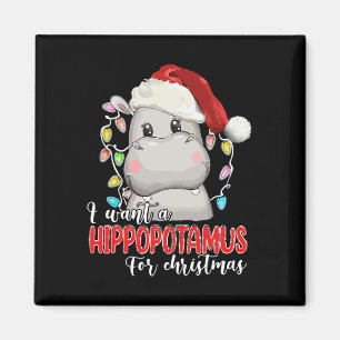 Aimant Je Veux Un Hippopotame Pour Noël Hippo Lover Xm