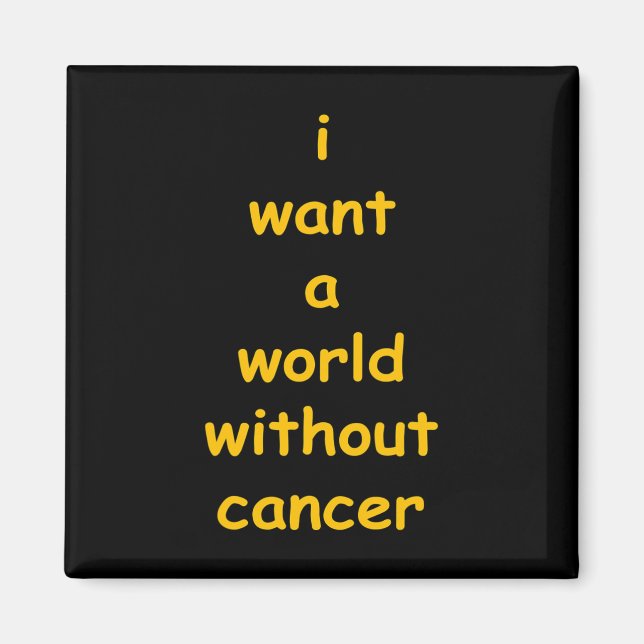 Aimant je veux un monde sans cancer (Devant)